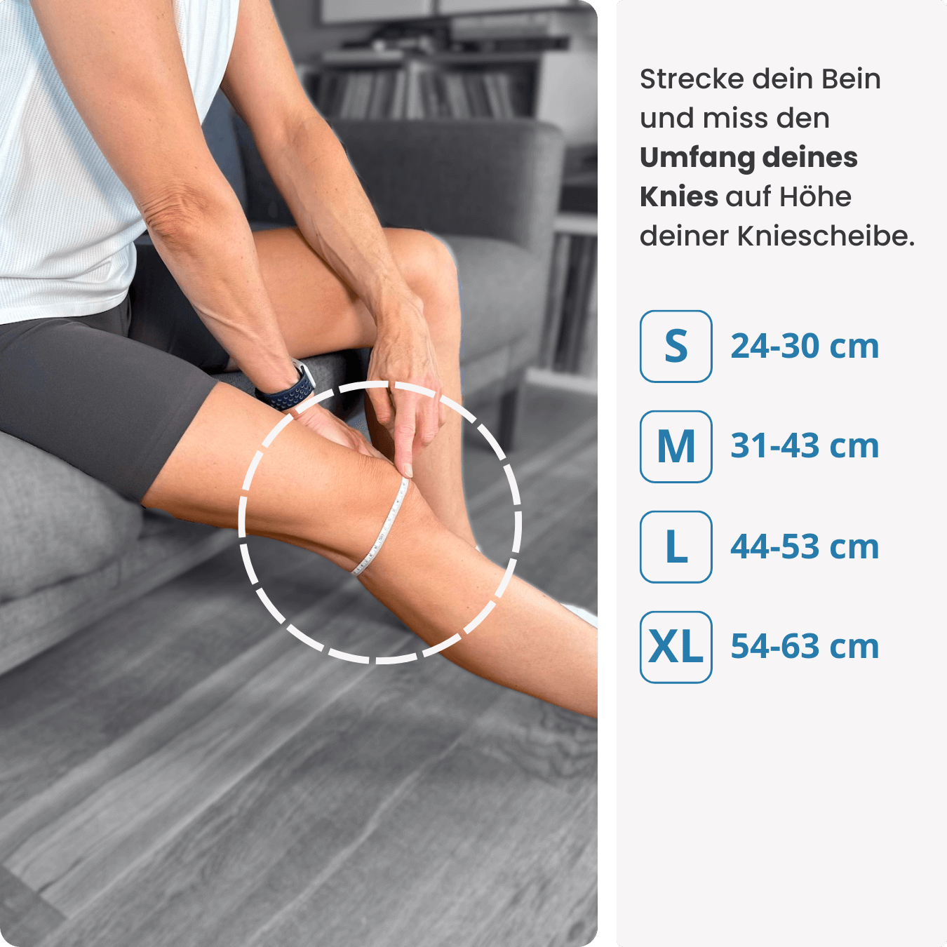 Miss dein Bein auf Höhe der Kniescheibe, um die richtige Größe für deine PRO LINE Bandage zu finden – verfügbar in S, M, L und XL.
